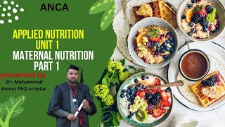 BSN KMU 2nd SEMESTER applied nutrition unit 1 maternal nutrition part 1 [upl. by Milissent]