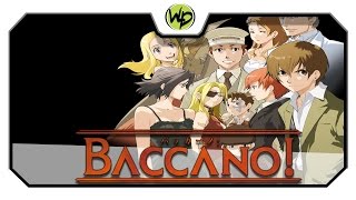 Baccano  Review Análise ou Crítica do Anime [upl. by Nnyled426]