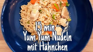 Nudeln mit Hänchen schnell amp einfach 15 min Gericht mit Yum Yum Nudeln Die Siwuchins [upl. by Eittik]