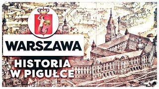 Warszawa Historia Warszawy w Pigułce [upl. by Dahsar]