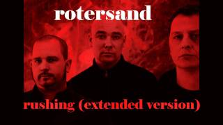 rotersand  rushing extended version [upl. by Intihw768]