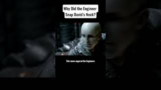 Why Did the EngineerSnap Davids Neck movie alien [upl. by Adnana]