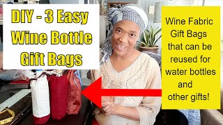 DIY  3 Easy Wine Bottle Fabric Gift Bags  Fabric Drawstring Bags [upl. by Dunn414]