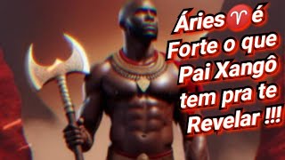 Áries♈️Pai Xangô revela o Corte de alguém na sua vida😲MUDANÇAS Repentinas e Força🪓⚔️🪓 [upl. by Yendroc]