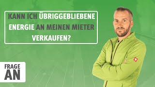 Kann ich übriggebliebene Energie an meinen Mieter verkaufen  Eine Frage an den Solarisierer [upl. by Nitsirc446]