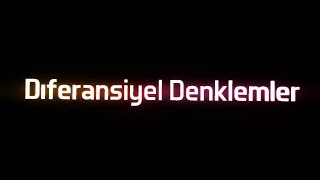 Diferansiyel Denklemler Genel Bilgiler 1 Ders [upl. by Herbert]