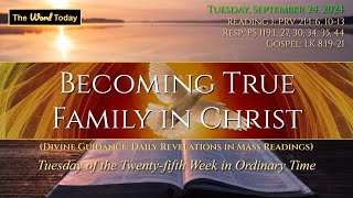 Becoming True Family in Christ  Divine Guidance  Tuesday September 24 2024 [upl. by Ynnattirb210]