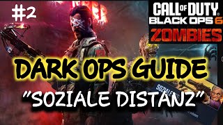 DARK OPS GUIDE 2  GEHEIME Visitenkarte quotSOZIALE DISTANZquot freischalten in Black Ops 6 Zombies EASY [upl. by Gleason]