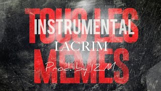 Lacrim  Tous Les Mêmes INSTRUMENTAL  Prod by IZM [upl. by Rawley467]