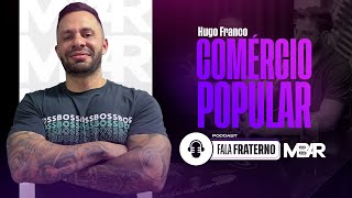 Hugo Franco Comércio Popular [upl. by Emearg]