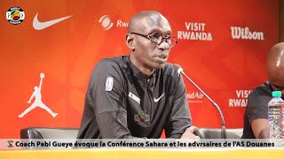 AS Douanes  Rivers Hoopers  Coach Pabi Gueye  «Il va falloir être prêt» [upl. by Ycnuahc]