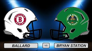 High School Football Ballard vs Bryan Station Part 2 [upl. by Nahtonoj]