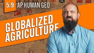 How Globalization has Affected Agriculture AP Human Geo Review—Unit 5 Topic 9 [upl. by Aicenet]