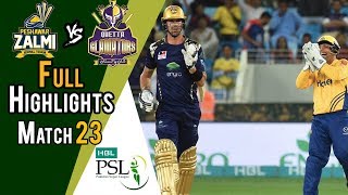 Full Highlights  Quetta Gladiators Vs Peshawar Zalmi  Match 23  10 March  HBL PSL 2018 [upl. by Eldwin]