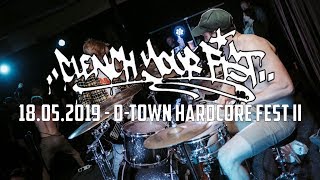 CLENCH YOUR FIST  DTown Hardcore Fest II 18052019  FULL SET [upl. by Rolyat821]