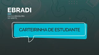 Carteirinha do Estudante  EBRADI [upl. by Xeno]