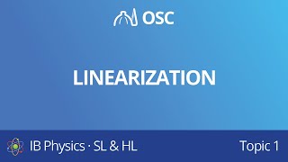 Linearisation IB Physics SLHL [upl. by Shifrah112]