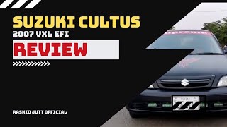 Suzuki Cultus VXL 2007 EFI– A Great Choice for Budget Buyers  Rashid JUTT OFFICIALquot [upl. by Nomzed994]