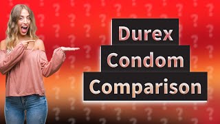 What is the difference between Durex normal and Extra Safe [upl. by Adlecirg]