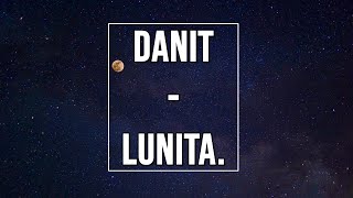 Danit  Lunita Lyrics  Letra [upl. by Cleave]