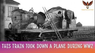 The Steam Train That Took Down A Plane During WW2 [upl. by Eiramaneet963]