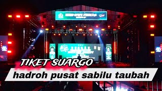 TIKET SUARGOSHOLAWAT HADROH PUSAT SABILU TAUBAH [upl. by Presley]