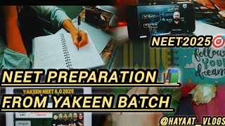 NEET PREPARATION FORM YAKEEN BATCHneet preparation 📚neet2025🎯Hayaatvlogs2504 [upl. by Stouffer]