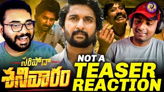 Saripodhaa Sanivaaram Not a Teaser Reaction  Nani  Priyanka  SJ Suryah  Vivek Athreya  DVV [upl. by Malissa]