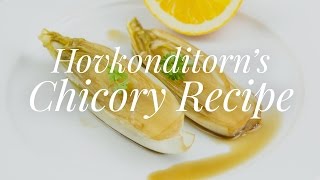 Caramelised Chicory  Recipe [upl. by Platon586]