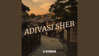 Adivasi Sher [upl. by Oriel120]