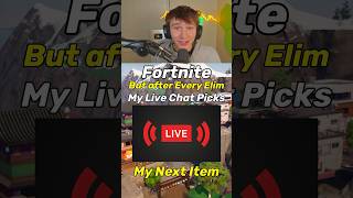 Every Elim I Get A New Item from My Chat fortnite [upl. by Darooge]