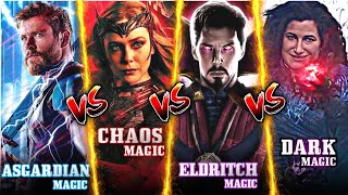 Which is the Most Powerful Magic in MCU   ASGARDIAN Vs CHAOS Vs ELDRITCH Vs DARK MAGIC [upl. by Bartko]