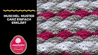 Muschelmuster ganz einfach erklärt [upl. by Pascha425]