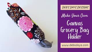 How to Sew a Canvas Grocery Bag Holder  Easy Kitchen Storage [upl. by Attenreb]