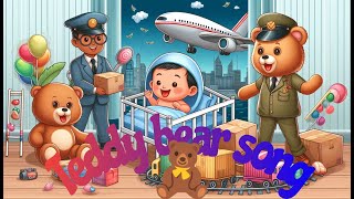 Children teddy bear song 🧸Sing and Dance with Teddy [upl. by Irec973]