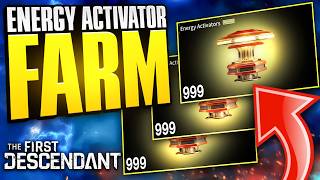 Fast And Easy Energy Activator Farm  The First Descendant [upl. by Lah]