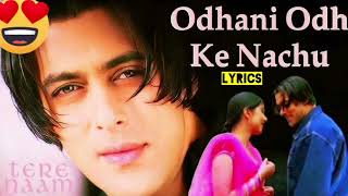 Odhni Odh Ke Naachu  ❤90s Jhankar❤  Tere Naam 2024  Alka Yagnik Udit Narayan  Salman Khan [upl. by Bruckner]