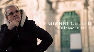 Gianni Celeste  Vulesse a te Video Ufficiale 2023 [upl. by Lucius]