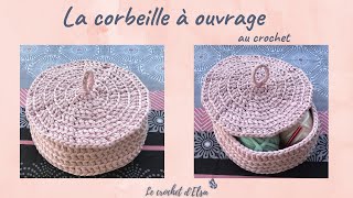 Comment faire une corbeille a ouvrage au crochet [upl. by Oniratac526]