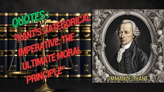 quotKants Categorical Imperative The Ultimate Moral Principlequot [upl. by Kelleher]