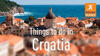 17 things not to miss in Croatia [upl. by Rehpotsihc683]