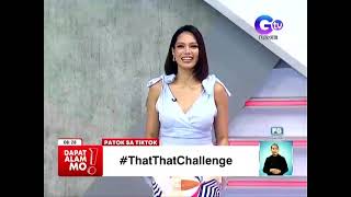 GTV  Dapat Alam Mo Patok sa TikTok ThatThatChallenge  Closing Billboard 11MAY2022 [upl. by Body]