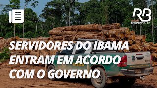 Servidores do Ibama aceitam proposta de reajuste salarial e greve deve chegar ao fim [upl. by Adlecirg315]