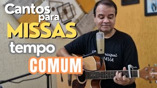 Cantos para Missa Completa Tempo Comum Com Cifras [upl. by Airenahs922]