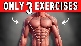 How to Build the Perfect VSHAPED Male Physique Only 3 Exercises [upl. by Ebsen]