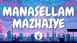 Manasellam Mazhaiye  Lyric Video   Saguni  Butter Skotch [upl. by Llessur]