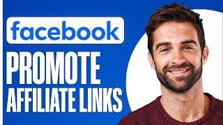 How To Promote Affiliate Links On Facebook 2024 StepByStep [upl. by Eixid]