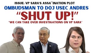 quotSHHUT UPquot OMBUDSMAN MARTIRES GAL1T SA DOJ SA ISYU NI VP SARA [upl. by Hcurob218]