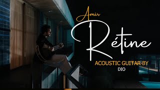 Amir  Rétine Acoustic Guitar by DIO [upl. by Uda]