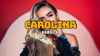 KAROL G  Carolina Letra [upl. by Elohc400]